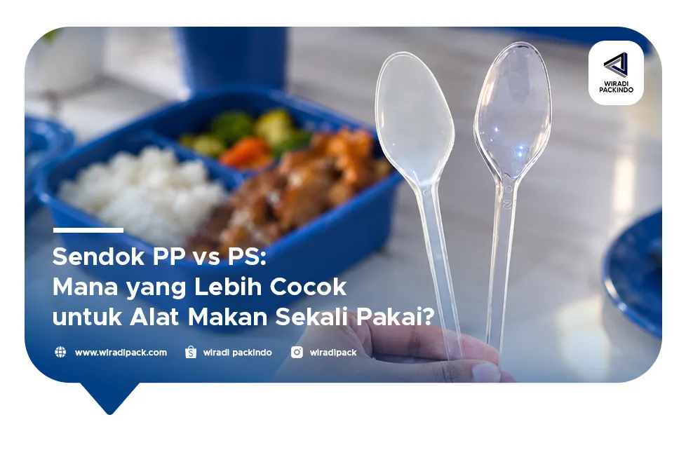 Sendok PP vs PS: Mana yang Lebih Cocok untuk Alat Makan Sekali Pakai?